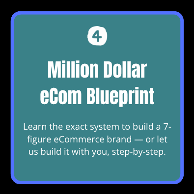 Million Dollar eCom Blueprint (Self-Study or DFY Edition)