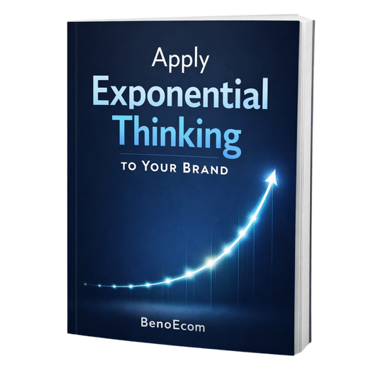Apply Exponential Thinking to Your eCommerce Brand - eBook